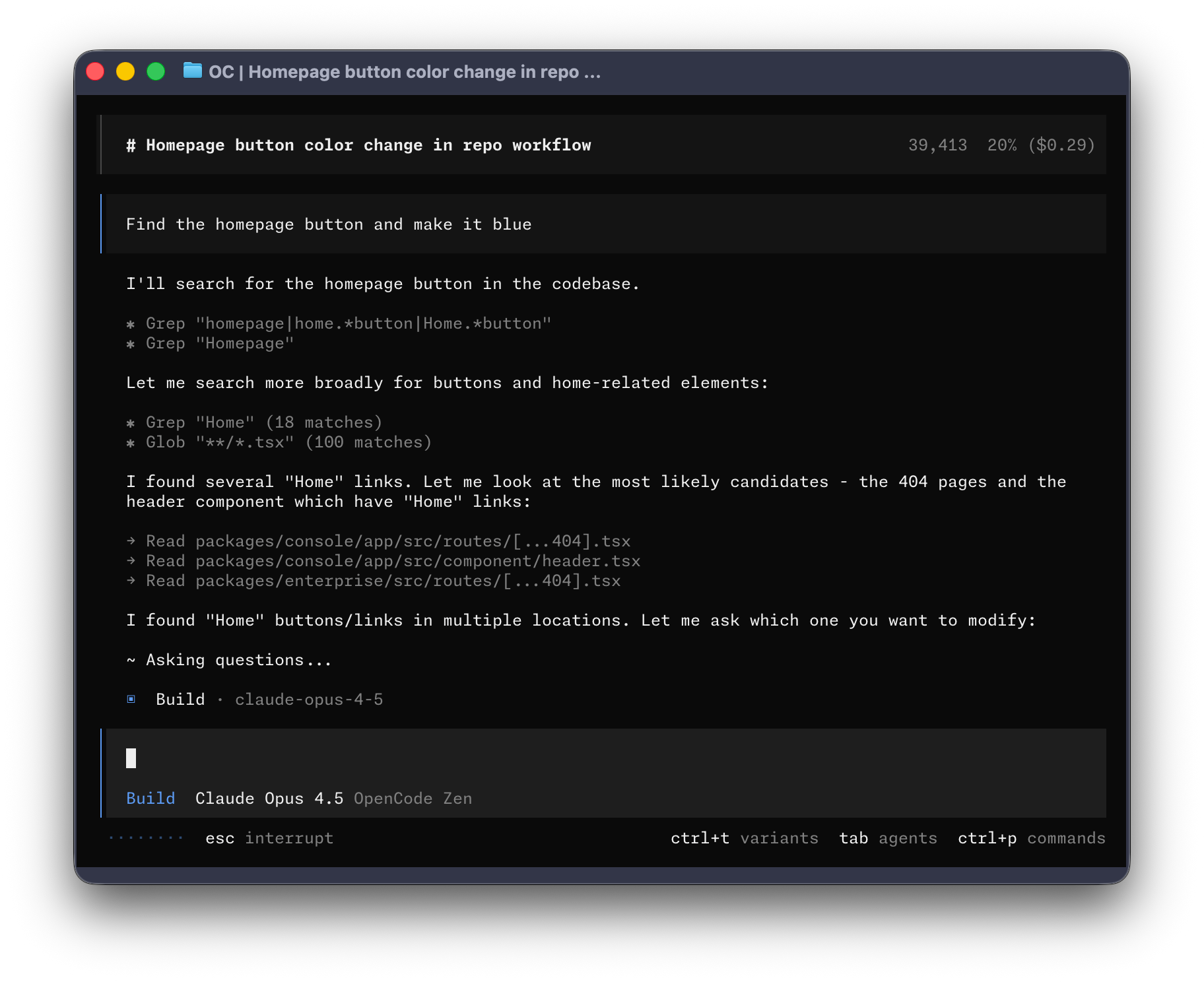 The OpenCode terminal UI mid-session. The prompt reads "Find the homepage button and make it blue". The agent has called Grep, Glob and Read as named tools, has printed "Asking questions", and the footer reads Build, Claude Opus 4.5, OpenCode Zen. The header shows 39,413 tokens, 20 percent of the window, 29 cents.